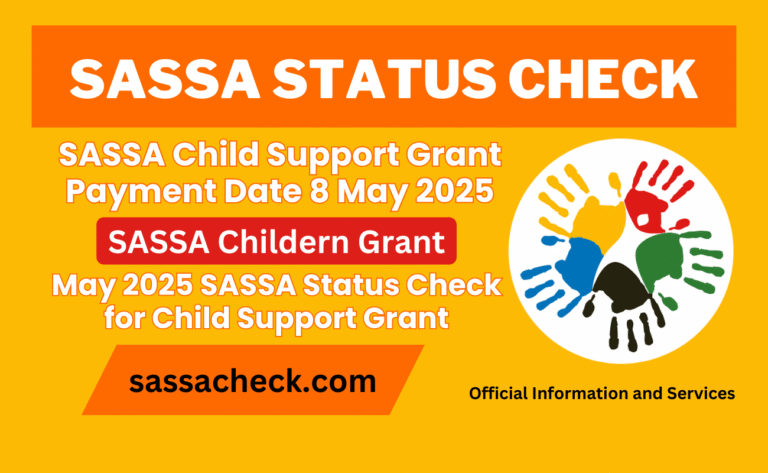 8 May 2025 SASSA Pay Day for Child Support Grant