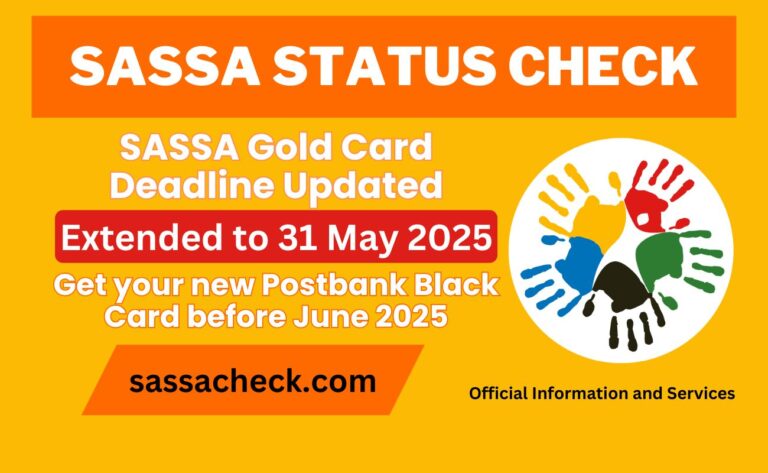 SASSA Gold Card Deadline Extended to 31 May 2025